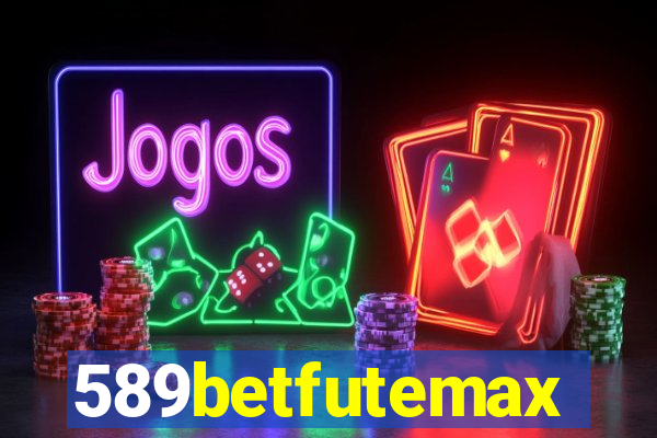 589betfutemax futebol ao vivo